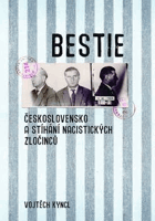 BESTIE Československo a stíhání nacistických zločinců