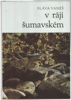 V ráji šumavském - fot. publikace ŠUMAVA