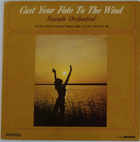 Cast Your Fate To The Wind