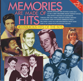 Memories Are Made Of Hits - 40 Fabulous Hits Of The 50's