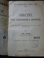 Smrčiny, Hory Karlovarské a Doupovské BEZ MAPKY Okolí Karl. Varů, Marianských, ...