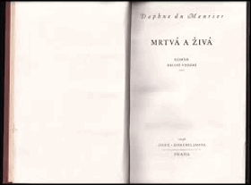 Mrtvá a živá - román.