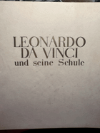 Leonardo da Vinci und seine Schule