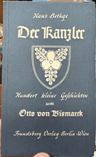 Der Kanzler Hundert kleine Geschichten um Otto von Bismarck