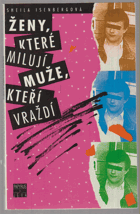 Ženy, které milují muže, kteří vraždí