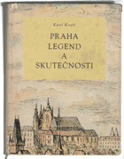 Praha legend a skutečnosti