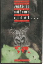 Ještě je můžeme vidět - výpravy za vymírajícími živočichy