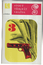 Třikrát vražda