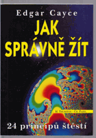 Jak správně žít - 24 principů štěstí
