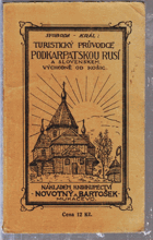 Turistický průvodce Podkarpatskou Rusí VČ MAP a Slovenskem východně od Košic