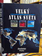 Velký atlas světa - názorný a informativní obraz Země