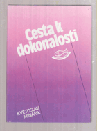 Cesta k dokonalosti Praktická psychologie