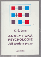Analytická psychologie - její teorie a praxe - tavistocké přednášky