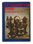 Za tajemstvím éteru