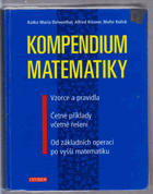 Kompendium matematiky - vzorce a pravidla, četné příklady včetně řešení - od základních ...