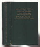 Obchodníci a obchodní společnosti se zvláštním zřetelem k právu firemnímu.