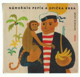 Námořník Pepík a opička Rrra. Pro malé čtenáře