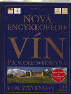 Nová encyklopedie vín - průvodce světem vína BEZ OBÁLKY!!!