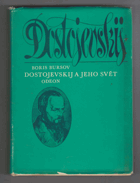 Dostojevskij a jeho svět