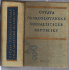 Ústava Československé socialistické republiky a důležité právní předpisy s ní souvisící