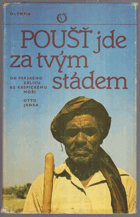Poušť jde za tvým stádem - od Perského zálivu ke Kaspickému moři