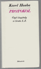 PROTOKOL Čtyři kapitoly ze života L.Z