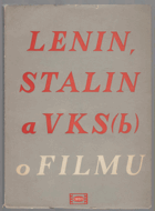 Lenin, Stalin a VKS(b) o filmu