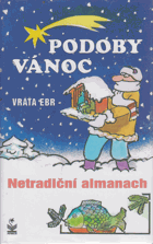 Podoby Vánoc - netradiční almanach