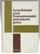 Československé pozemkové právo - celost. vysokošk. učebnice pro stud. právnických fakult ...