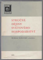 Stručné dějiny světového hospodářství Příručka pro učitele polit. ekonomie a aspiranty ...