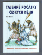 Tajemné počátky českých dějin, aneb, Kde jsme se tady vzali. 2, Od Přemysla Oráče k ...