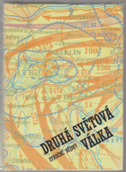 Druhá světová válka Stručné dějiny
