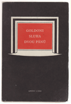 Sluha dvou pánů Komedie o 3 dějstvích