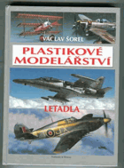 Plastikové modelářství - letadla