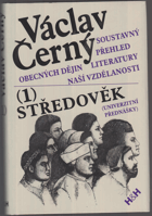 Soustavný přehled obecných dějin literatury naší vzdělanosti I. Středověk