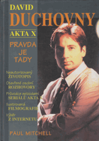 David Duchovny - Akta X - pravda je tady - neautorizovaný životopis, otevřené osobní rozhovory ...