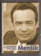 Dobrý rodák Vladimír Menšík