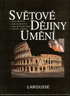 Světové dějiny umění Malířství, sochařství, architektura, užité umění VČ. ORIG. OCHR ...