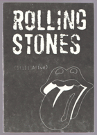 Rolling Stones (Still Alive)