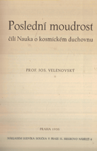 Poslední moudrost, čili, Nauka o kosmickém duchovnu