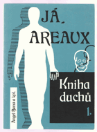 3SVAZKY Kniha duchů 1 - 3 Já, Areaux - Z deníku Allana Kardeka - Tanitin úsměv