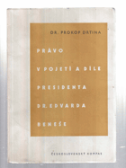 Právo v pojetí a díle presidenta Dr. Edvarda Beneše