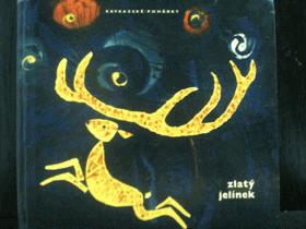 Zlatý jelínek - Kavkazské pohádky KAVKAZ