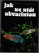 Jak se stát akvaristou.