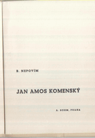Jan Amos Komenský. Několik úryvků z knihy stejného názvu