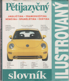 Pětijazyčný ilustrovaný slovník - angličtina, francouzština, němčina, španělština, ...