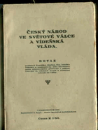 Český národ ve světové válce a vídeňská vláda