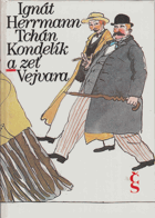 Tchán Kondelík a zeť Vejvara