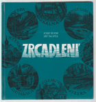 Zrcadlení, aneb, Co nás napadlo nad řekami, potoky, studnami a struhami krkonošskými