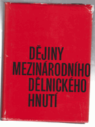 Dějiny mezinárodního dělnického hnutí. Učebnice